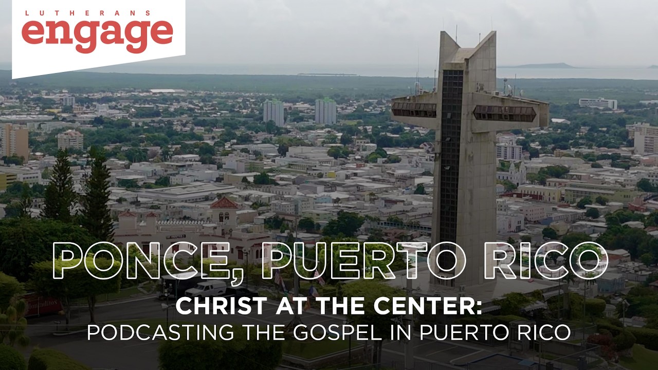Christ at the Center: Podcasting the Gospel in Puerto Rico
