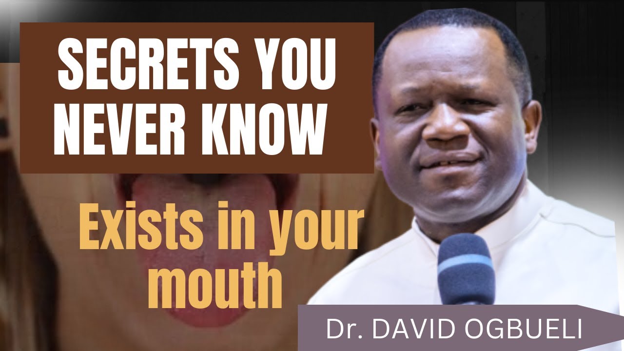 DIVINE SECRETS OF THE MOUTH: How to Speak and Manifest God's Power// Dr. David Ogbueli