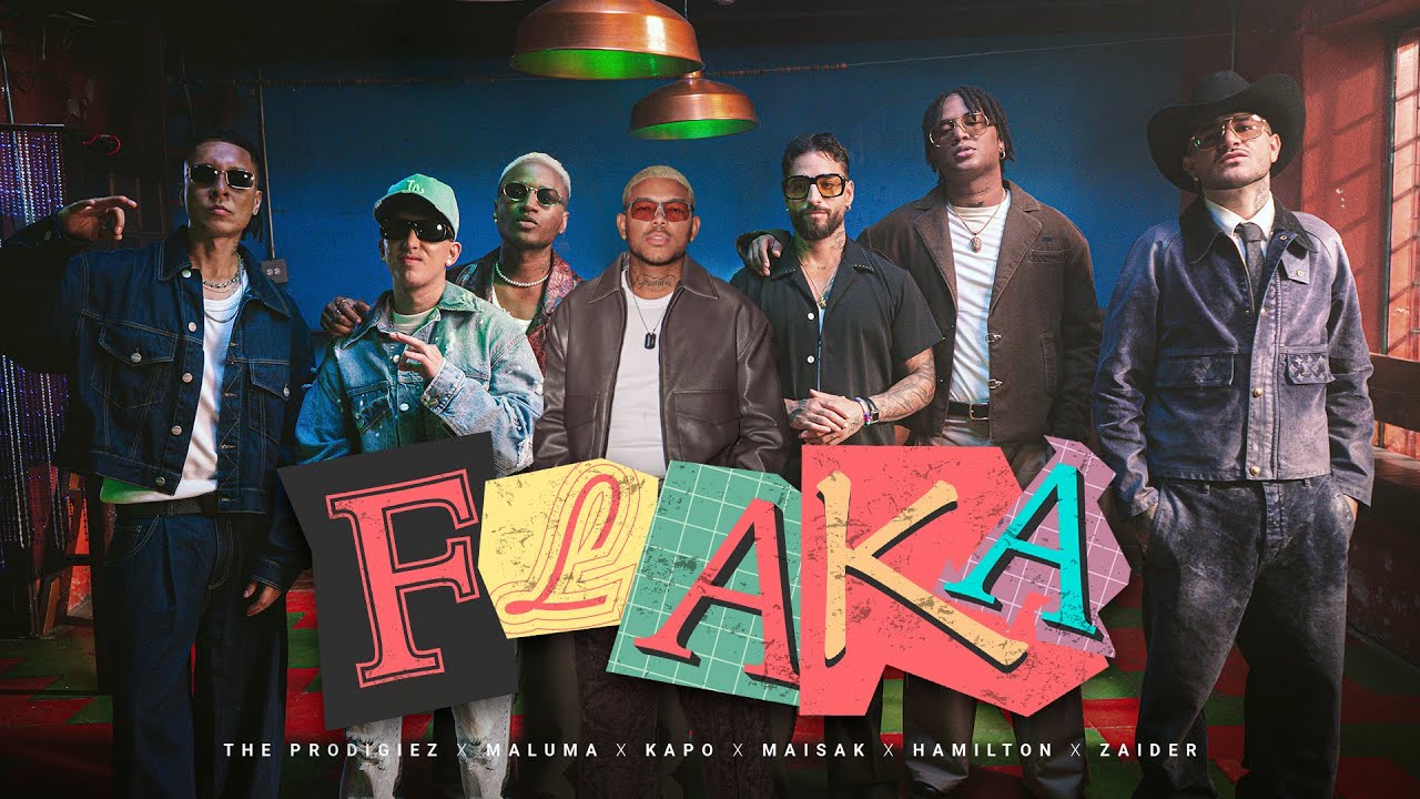 FLAKA - The Prodigiez, Maluma, Kapo, Hamilton, Maisak, Zaider