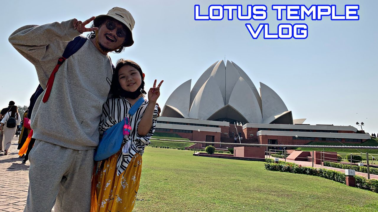 LOTUS TEMPLE IN DELHI | NAMGYAL NANGMI VLOG