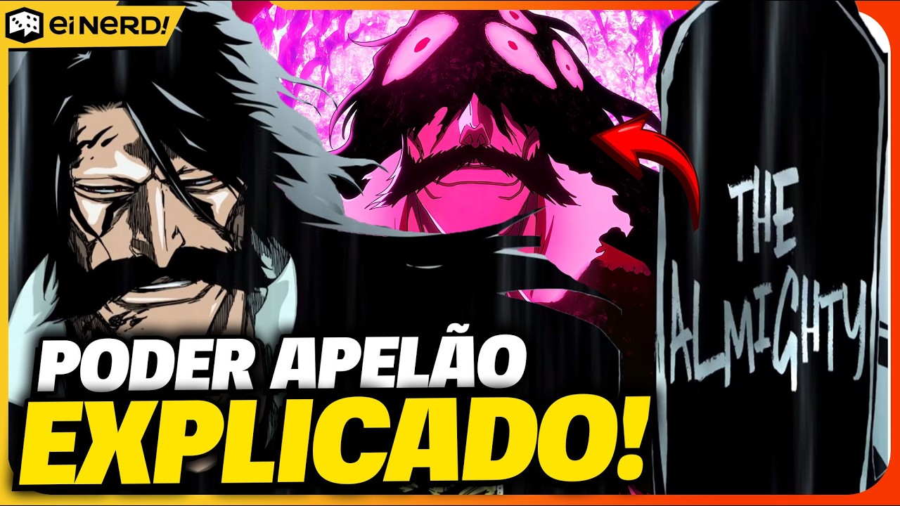 THE ALMIGHTY EM BLEACH: COMO FUNCIONA O PODER SUPREMO DO YHWACH?