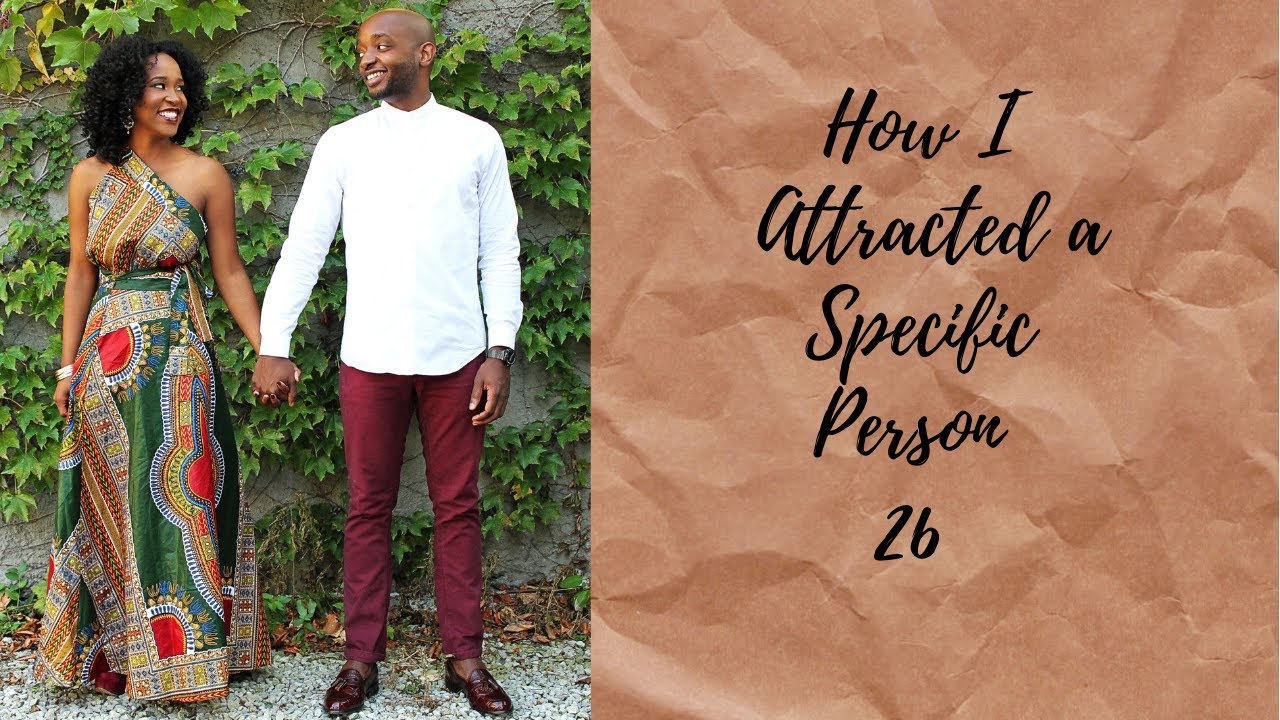 How I Attracted a Specific Person 26