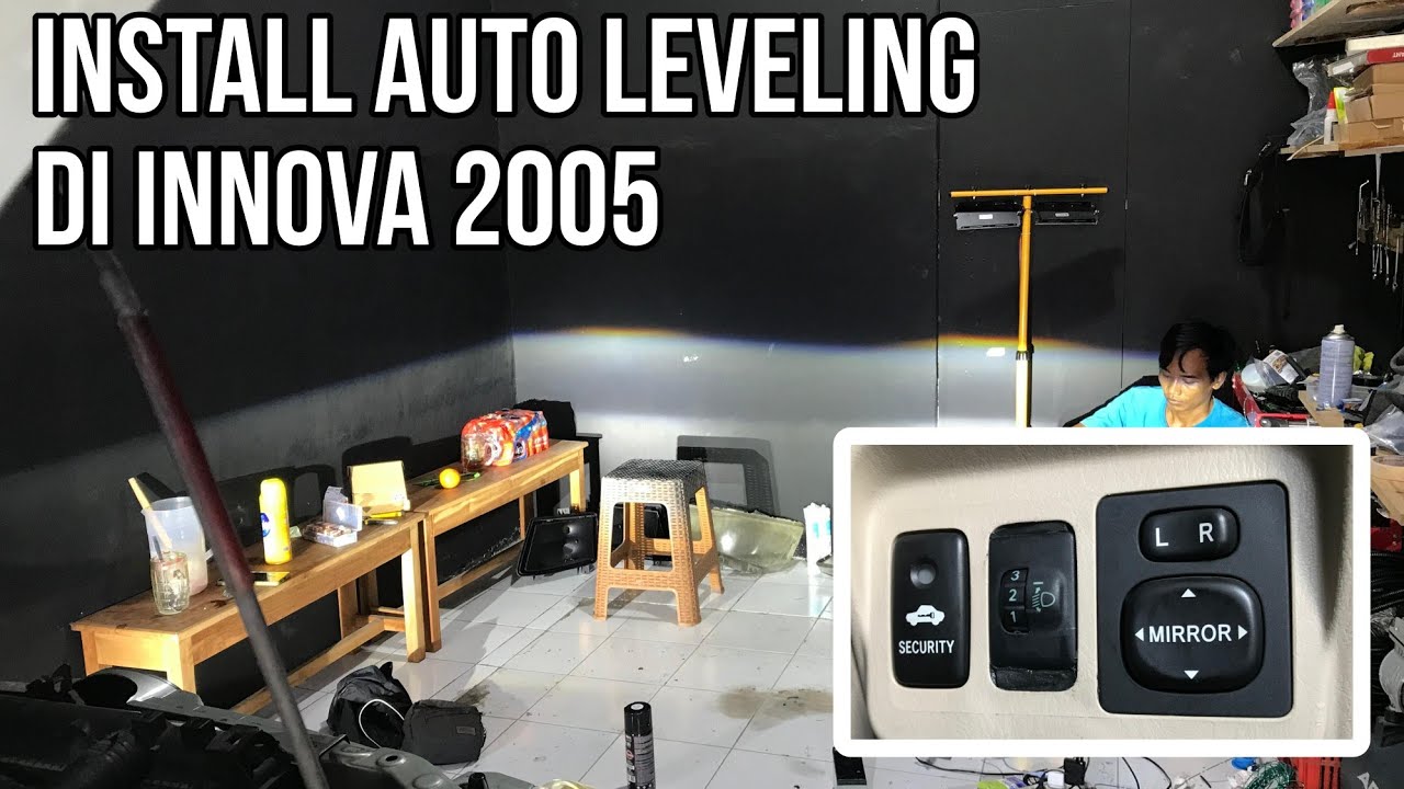 Install Auto Leveling Headlamp di Innova 2005