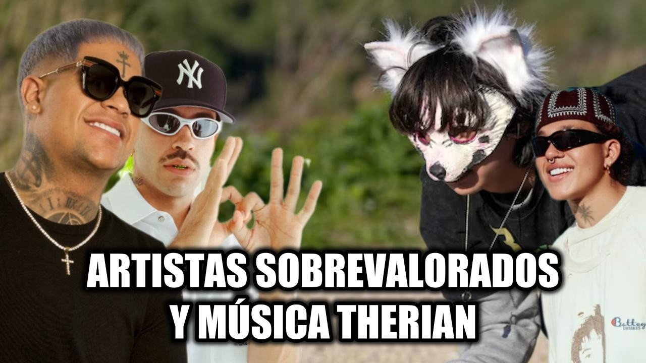 MÚSICA THERIAN Y ARTISTAS SOBREVALORADOS