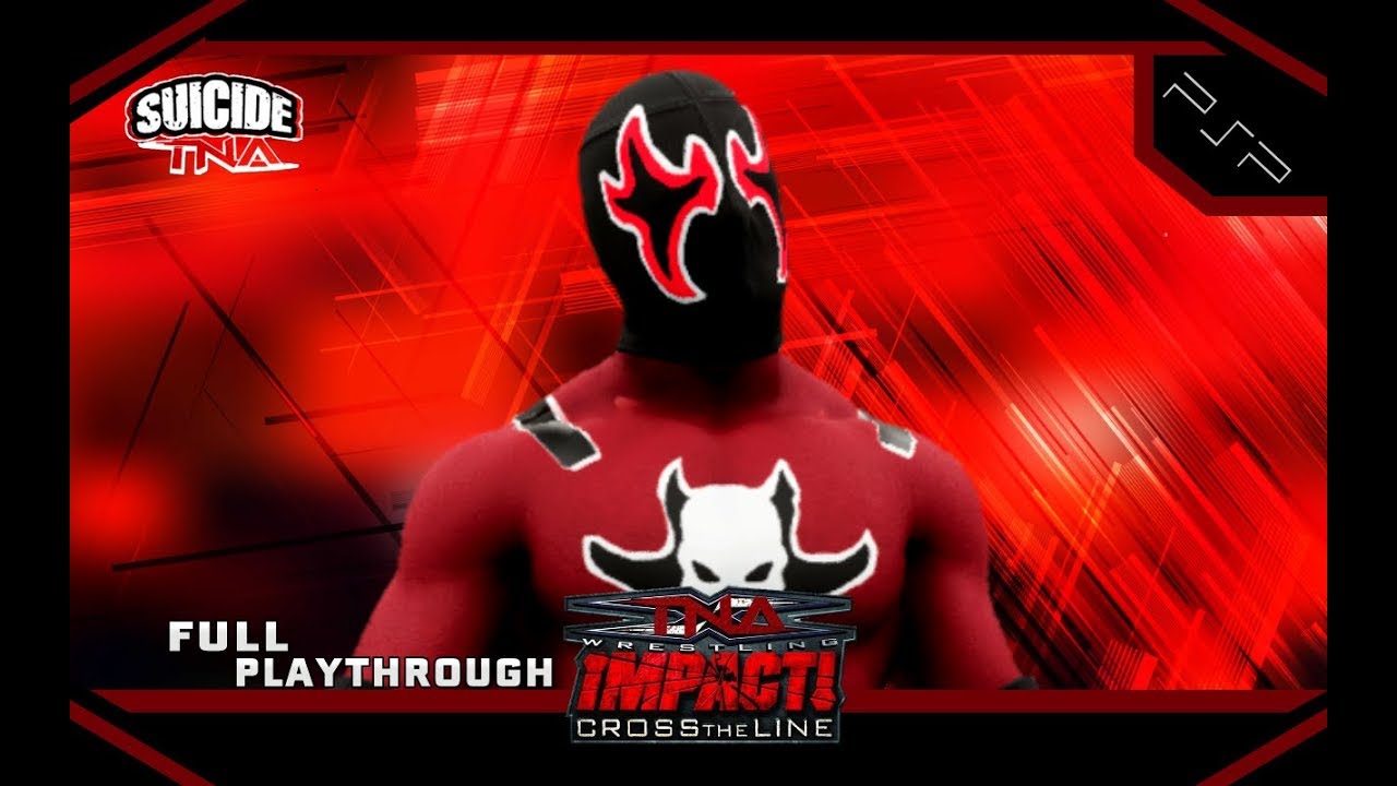 SUICIDE X TNA IMPACT CROSS THE LINE STORY MODE FULL PSP