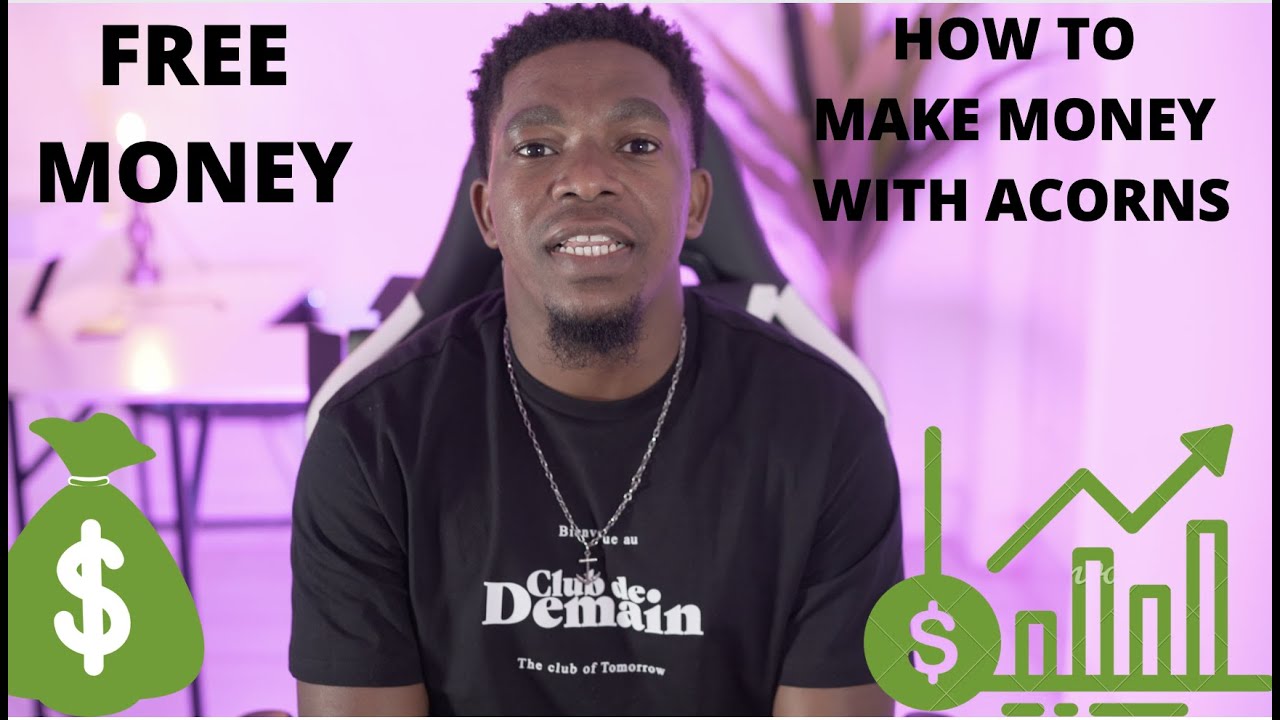 HOW TO MAKE MONEY WITH ACORNS