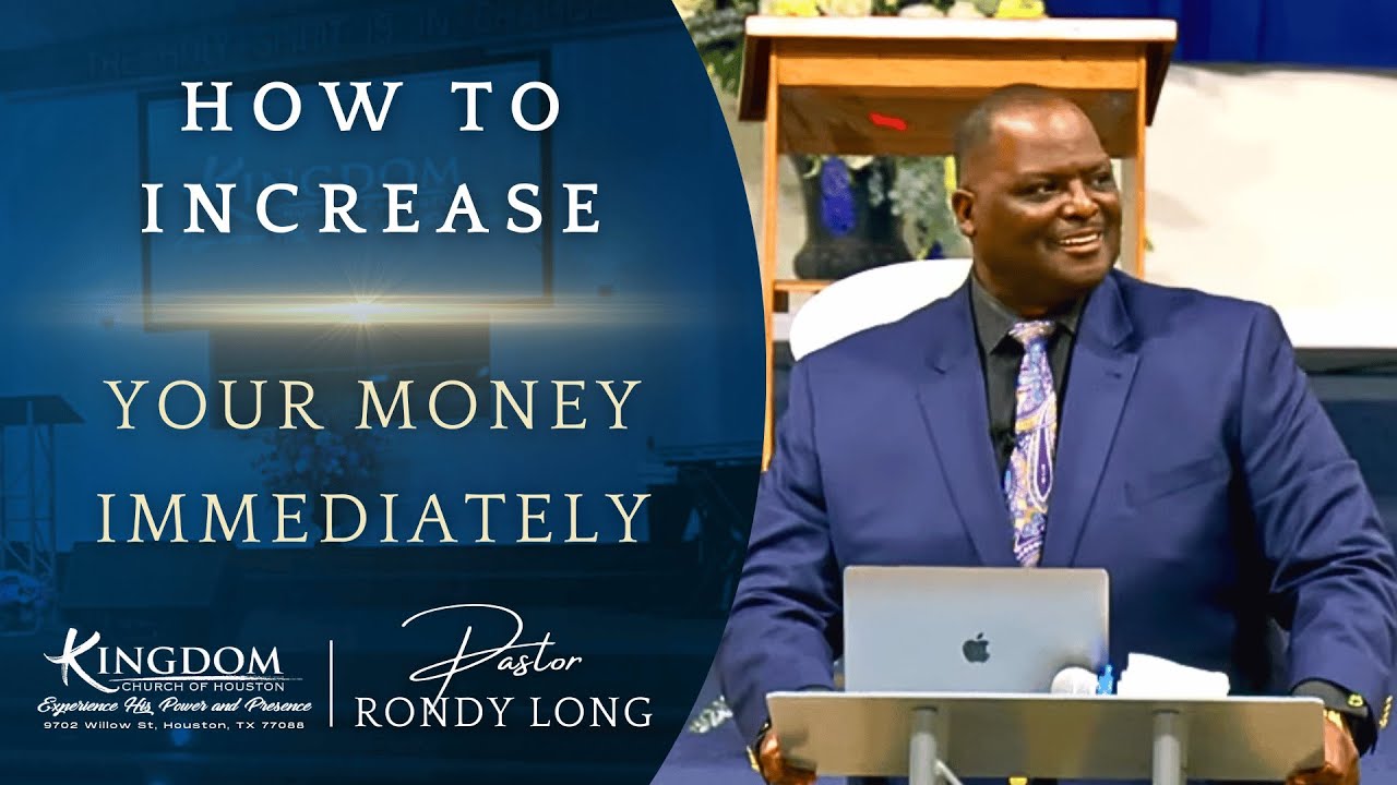 How To Increase Your Money Immediately | Pastor Rondy Long