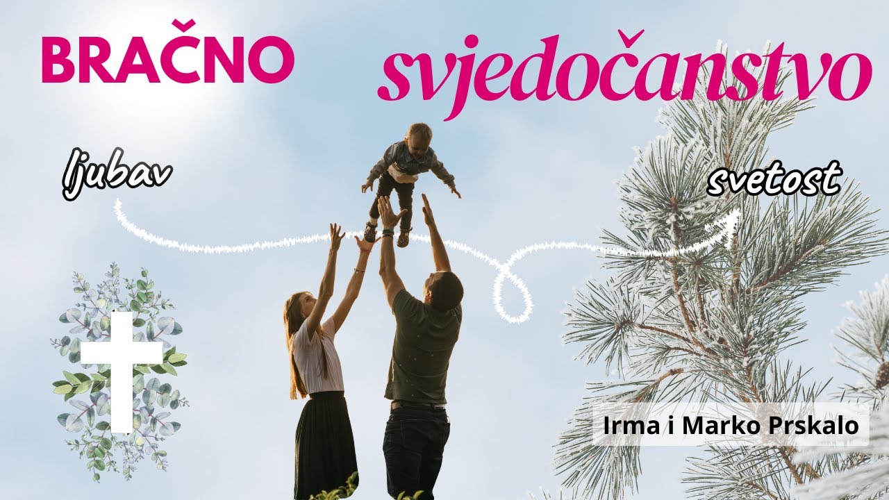 BRAČNO SVJEDOČANSTVO - Ljubav koja vodi u svetost (Irma i Marko Prskalo)