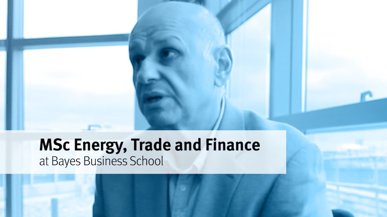 MSc Energy, Trade and Finance at Bayes Business School