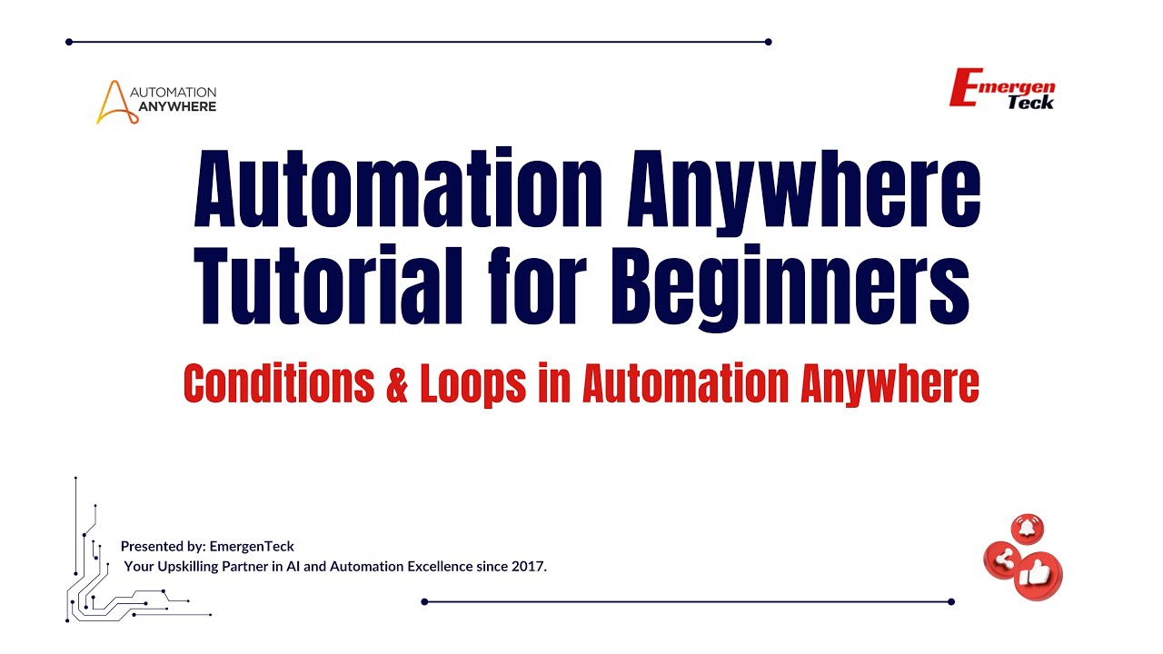 6: Automation Anywhere Tutorial for Beginners | Conditions & Loops in Automation Anywhere