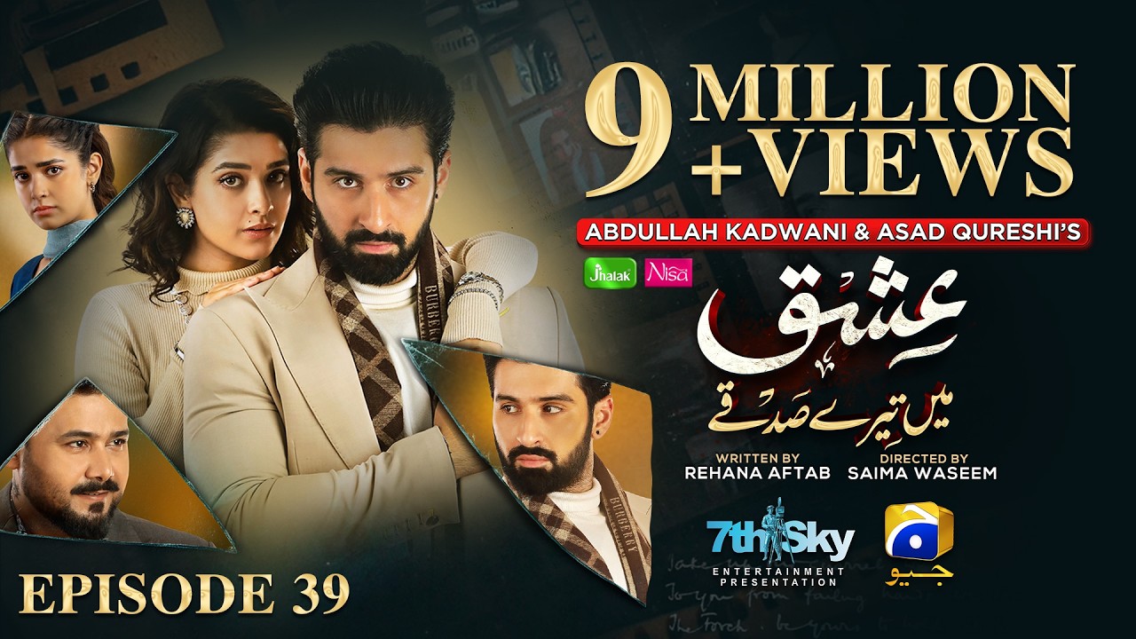 Ishq Mein Tere Sadqay Ep 39 [Eng Sub] Presented by Jhalak Beauty Cream & Nisa Hair Removal Cream