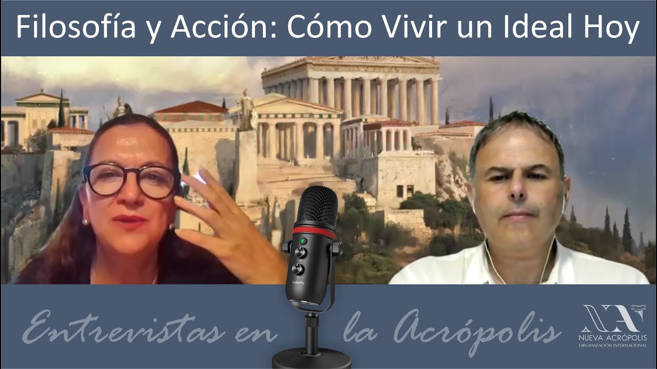 Filosofía y Acción. Voluntariado: Cómo vivir un Ideal hoy. Entrevistas en la Acrópolis. 034