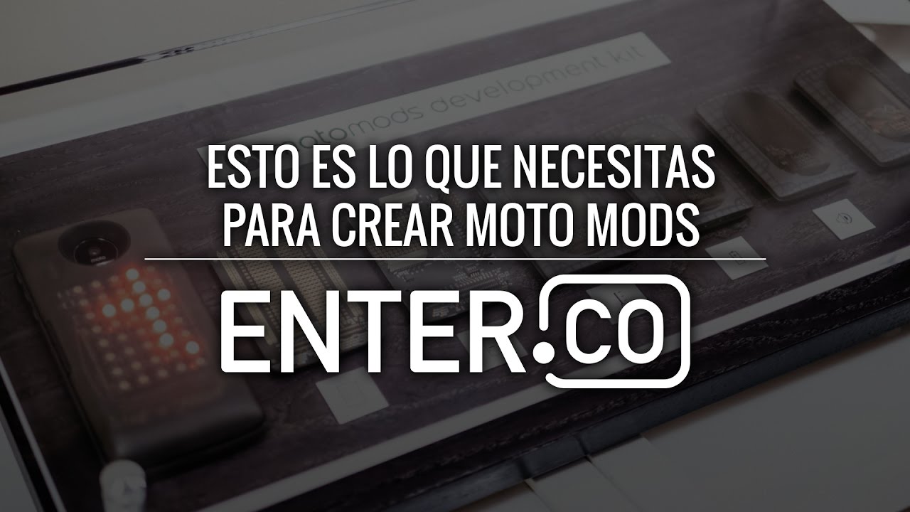 As&iacute; es el  proceso de crear un Moto Mod