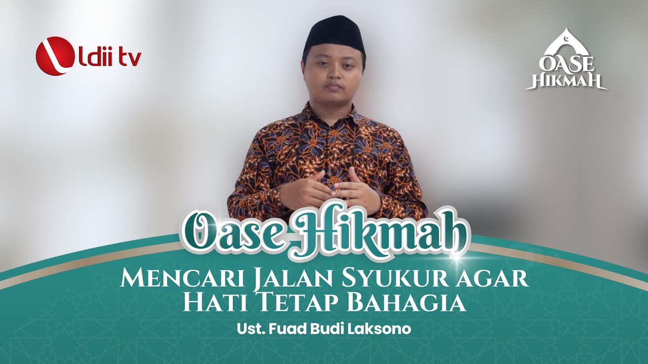 🛑Ust. Fuad Budi Laksono - Mencari Jalan Syukur agar Hati Tetap Bahagia