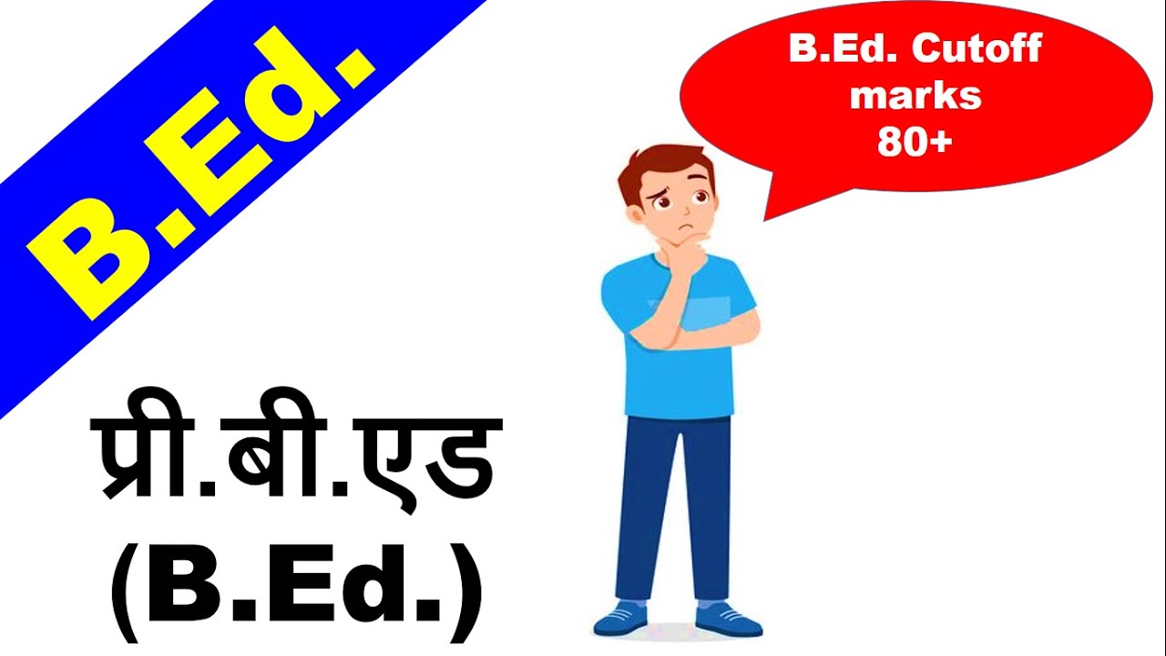 pre b.ed. cutoff marks | previous year marks | topper marks | cg pre B.Ed.