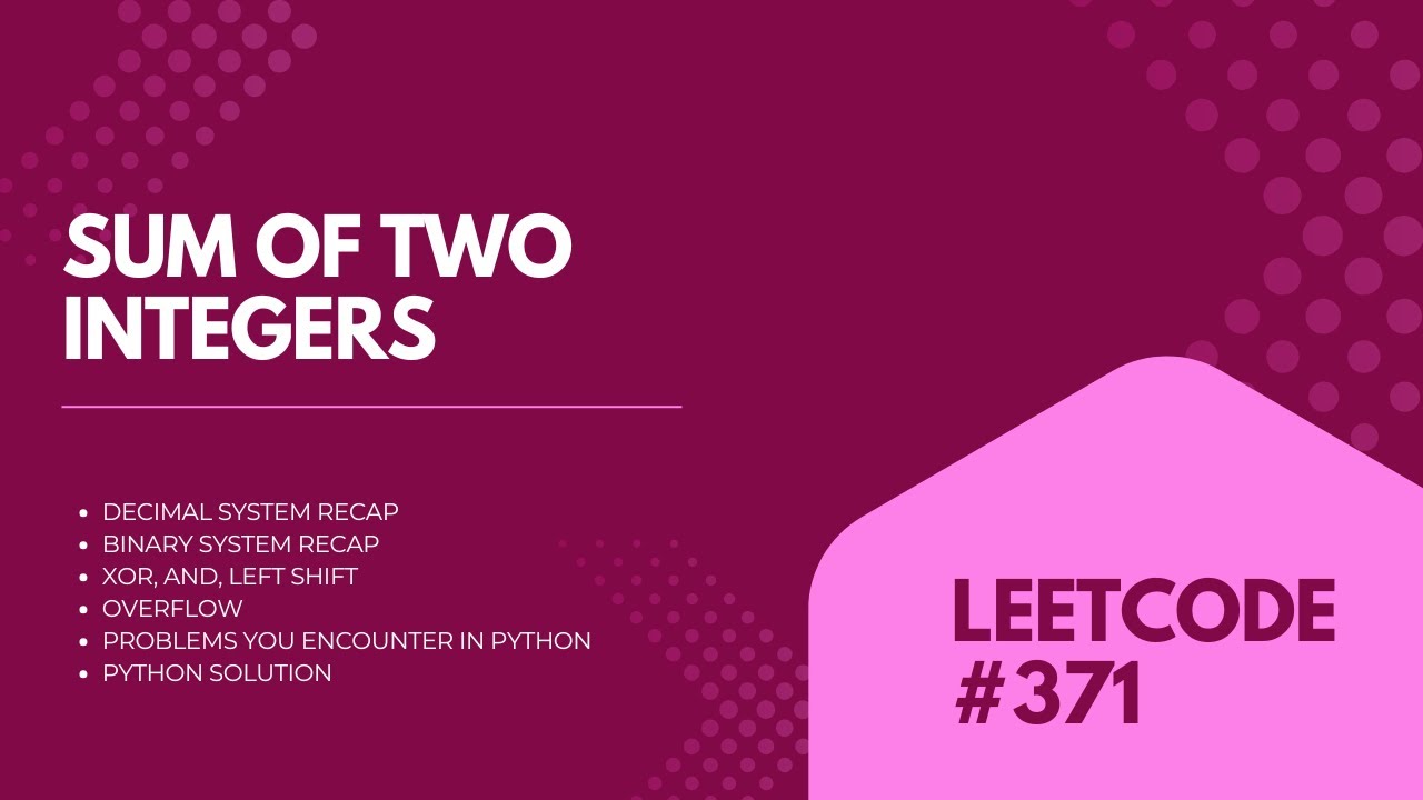 Leetcode #371 | Sum of Two Integers | Bitwise Operation | Basics Covered