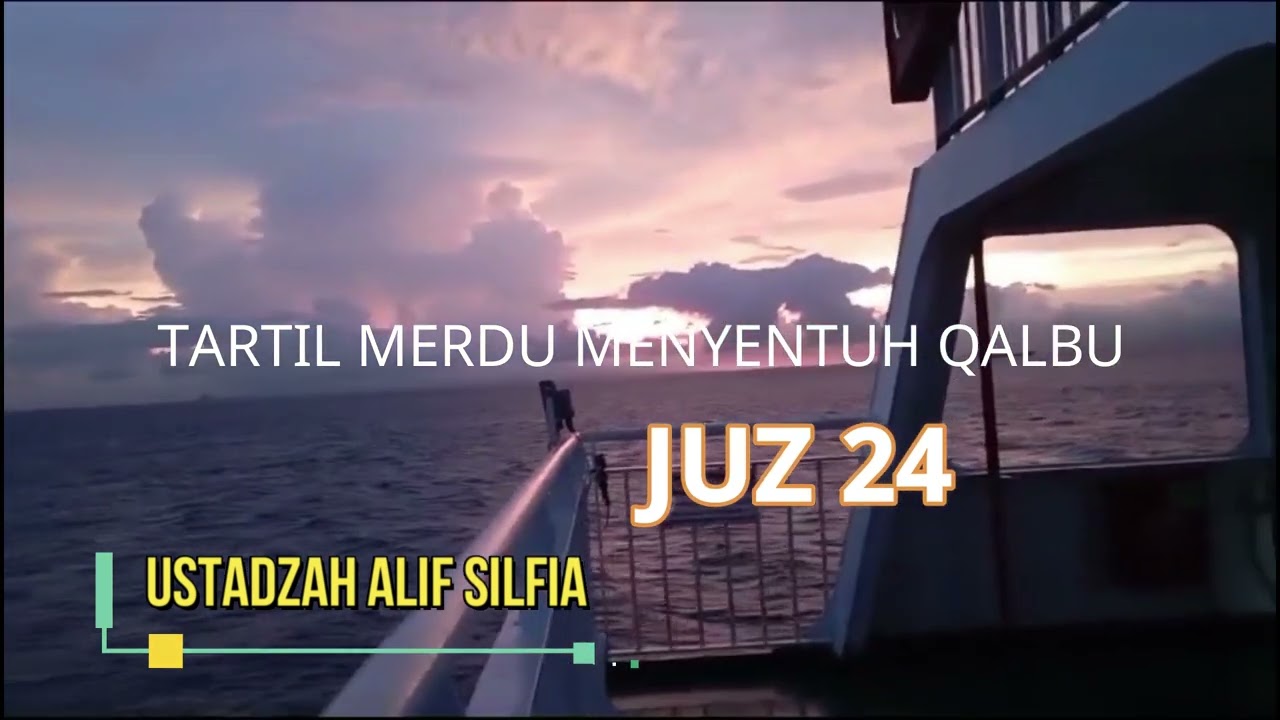 BACAAN QUR'AN MERDU MENYENTUH HATI || JUZ 24 || USTADZAH ALIF
