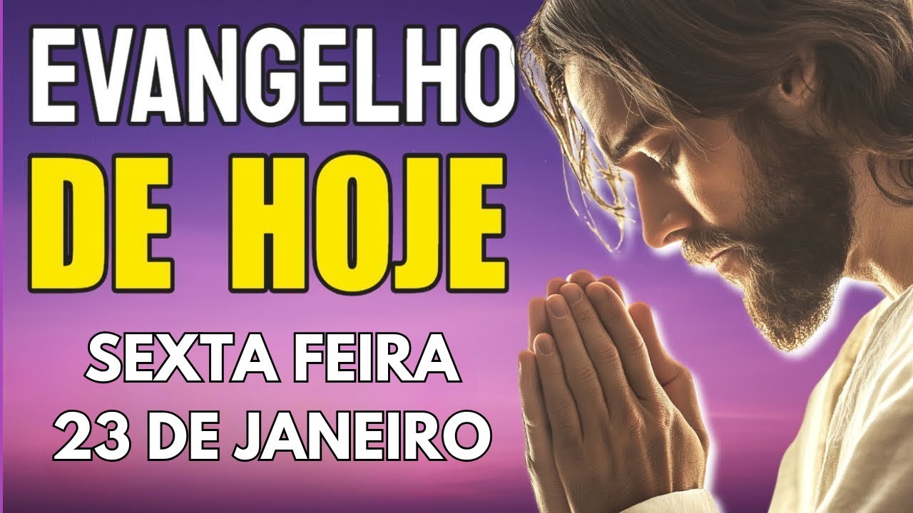 23/01 Evangelho do Dia | Marcos 3,13-19 | Sexta Feira | Com Prega&ccedil;&atilde;o + Testemunho + Ora&ccedil;&atilde;o da Manh&atilde;