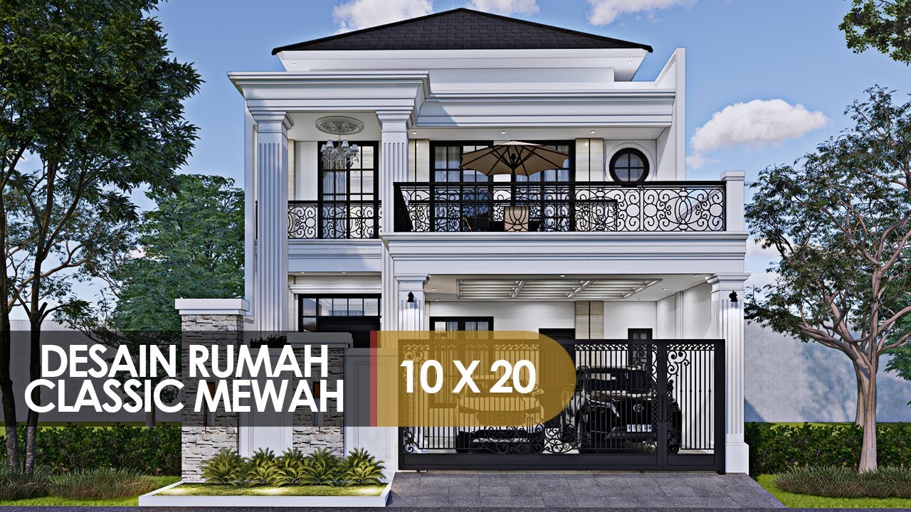 DESAIN RUMAH MODERN CLASSIC UKURAN 10 X 20