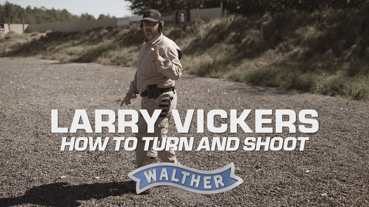 Larry Vickers on How to Turn & Shoot
