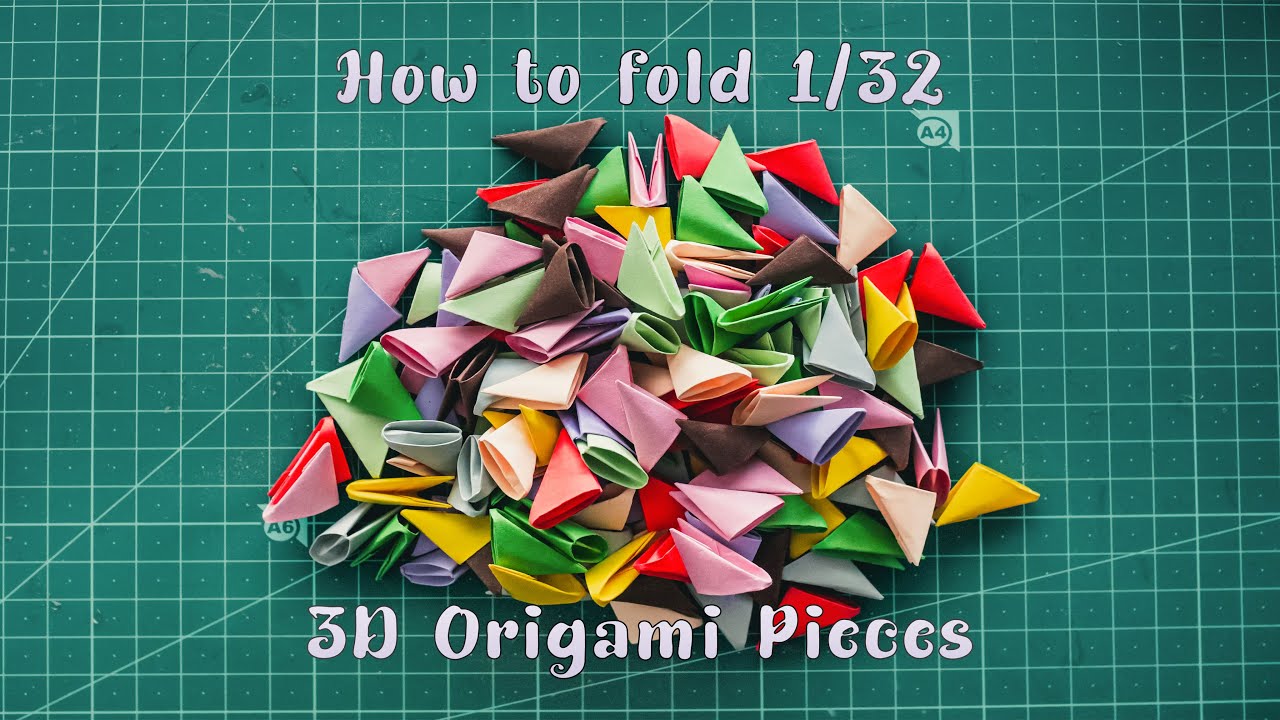 3D Origami Tutorial - How to Make and Fold 1/32 Size Pieces