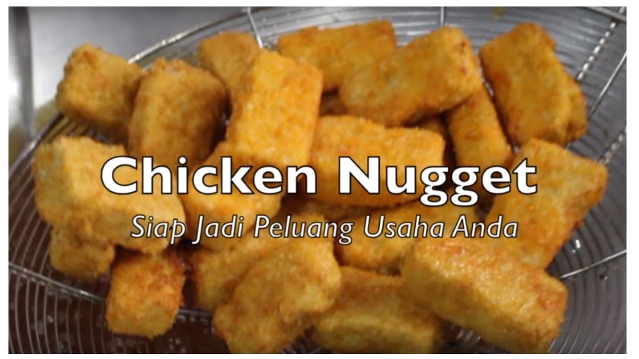 IDE BISNIS FROZEN FOOD # 1: CHICKEN NUGGET