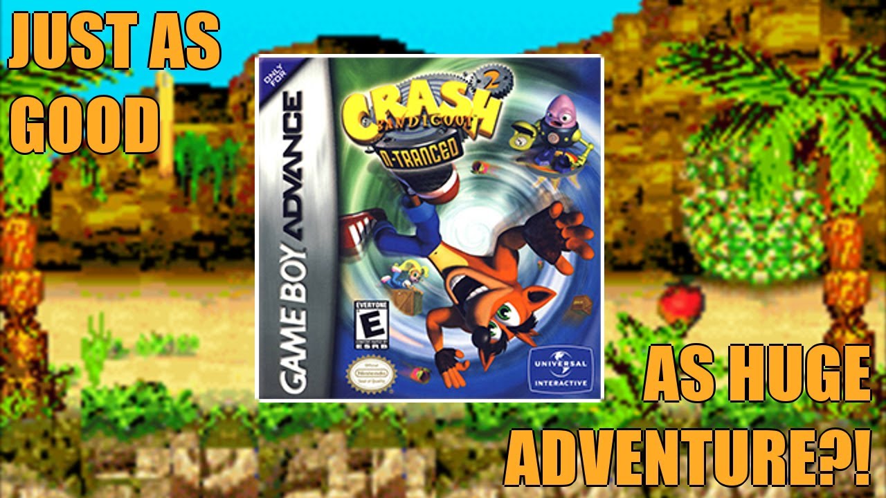 Wow...Another Handheld Crash Game? Is Crash N-Tranced JUST AS GOOD?! - Crash Bandicoot Retrospective
