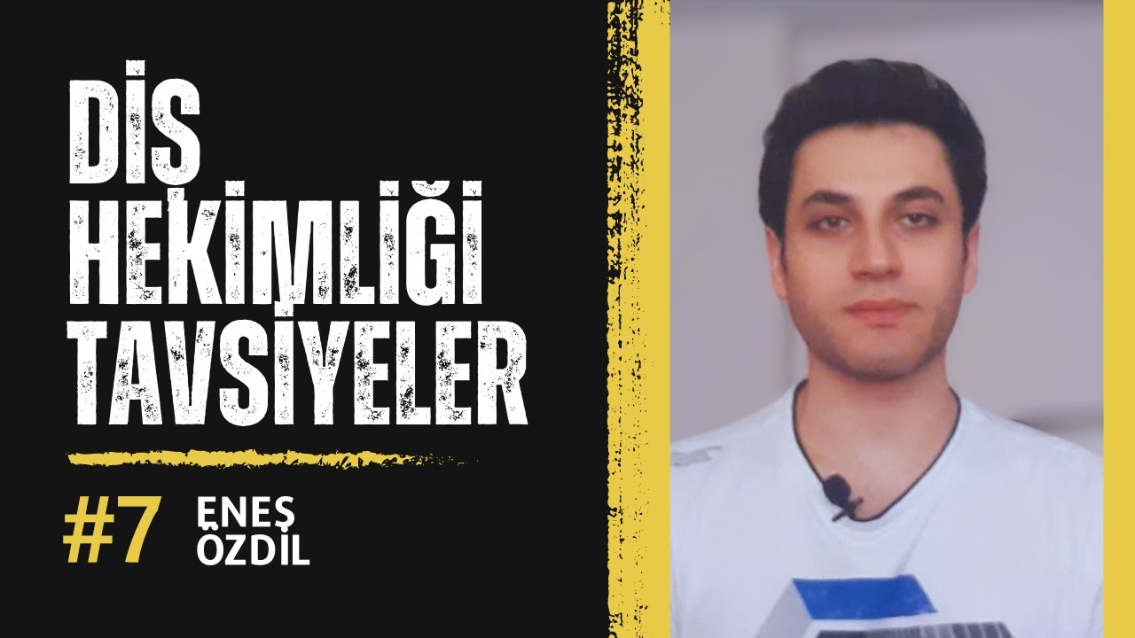 Diş Hekimliği Okuyan Öğrencilere 7 Tavsiye