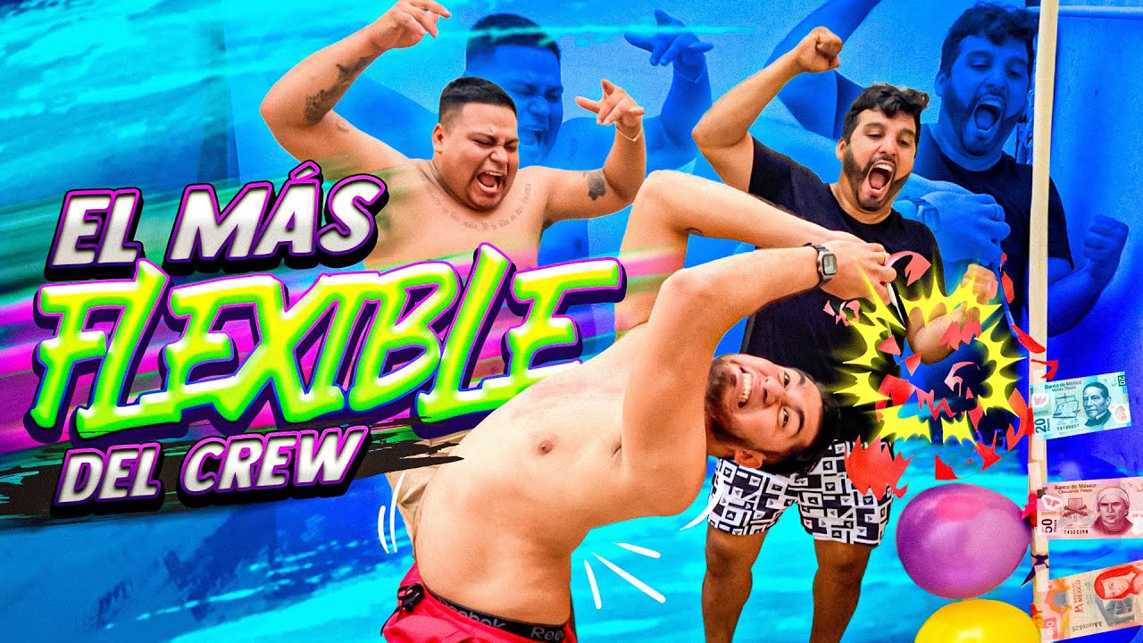 ¿QUIEN ES EL MÁS FLEXIBLE DEL CREW? 🔥😂