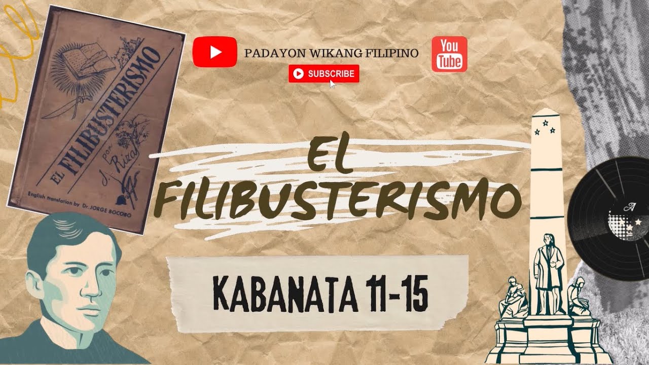 EL FILIBUSTERISMO KABANATA 11-15