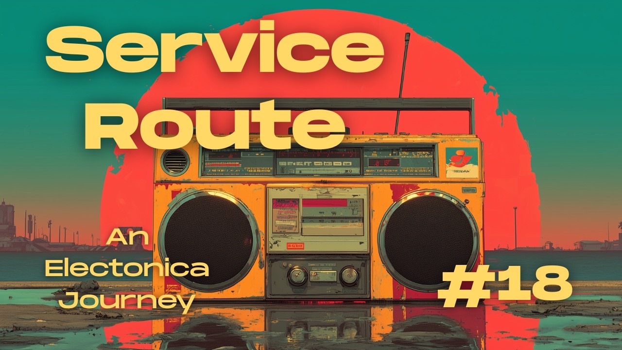Service Route | 36-Min of Immersive Synthwave · An Electronica Journey · Set #18