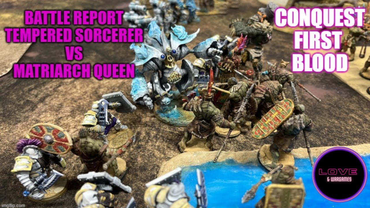 Conquest First Blood Battle Report - Tempered Sorcerer (Dweghoms) VS Matriarch Queen (W'adrhuns)