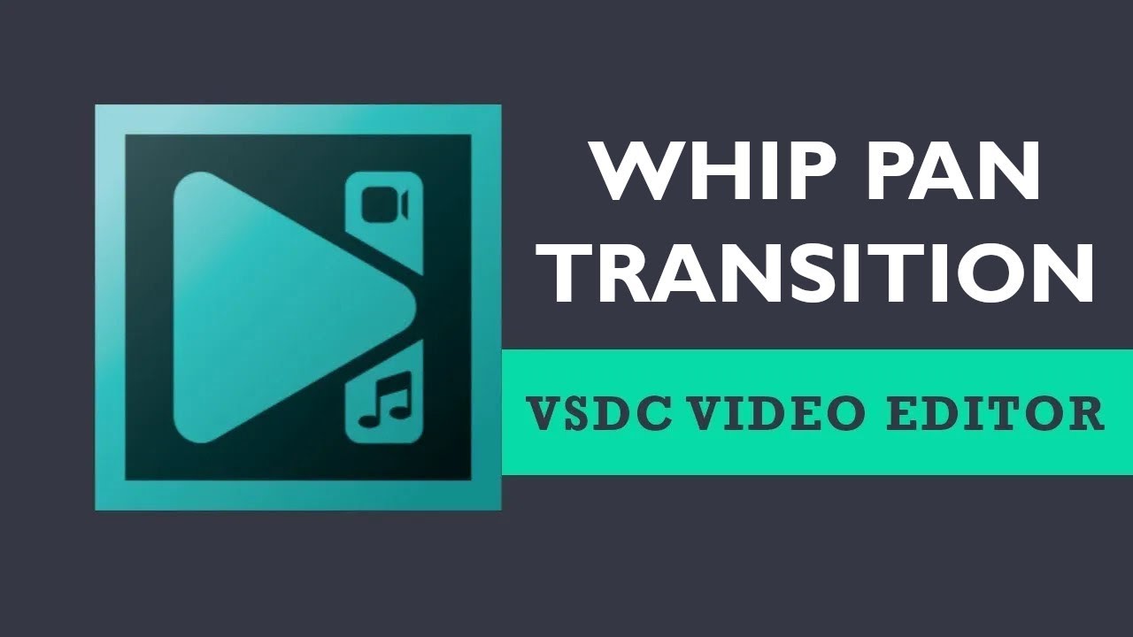 Как создать переход «Whip Pan» в видеоредакторе VSDC