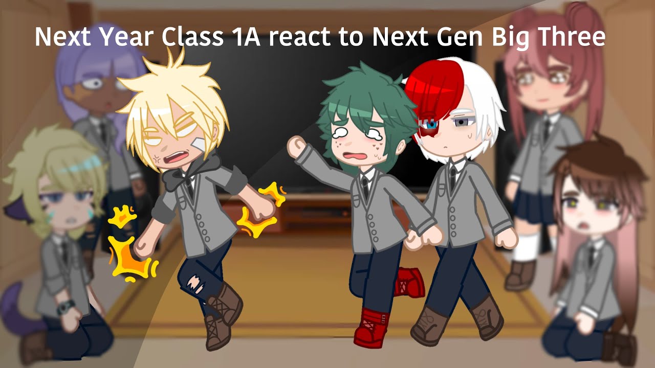Next Year Class 1A react to Next Gen Big Three (Baku, Mido, Todo) | Part 1/2