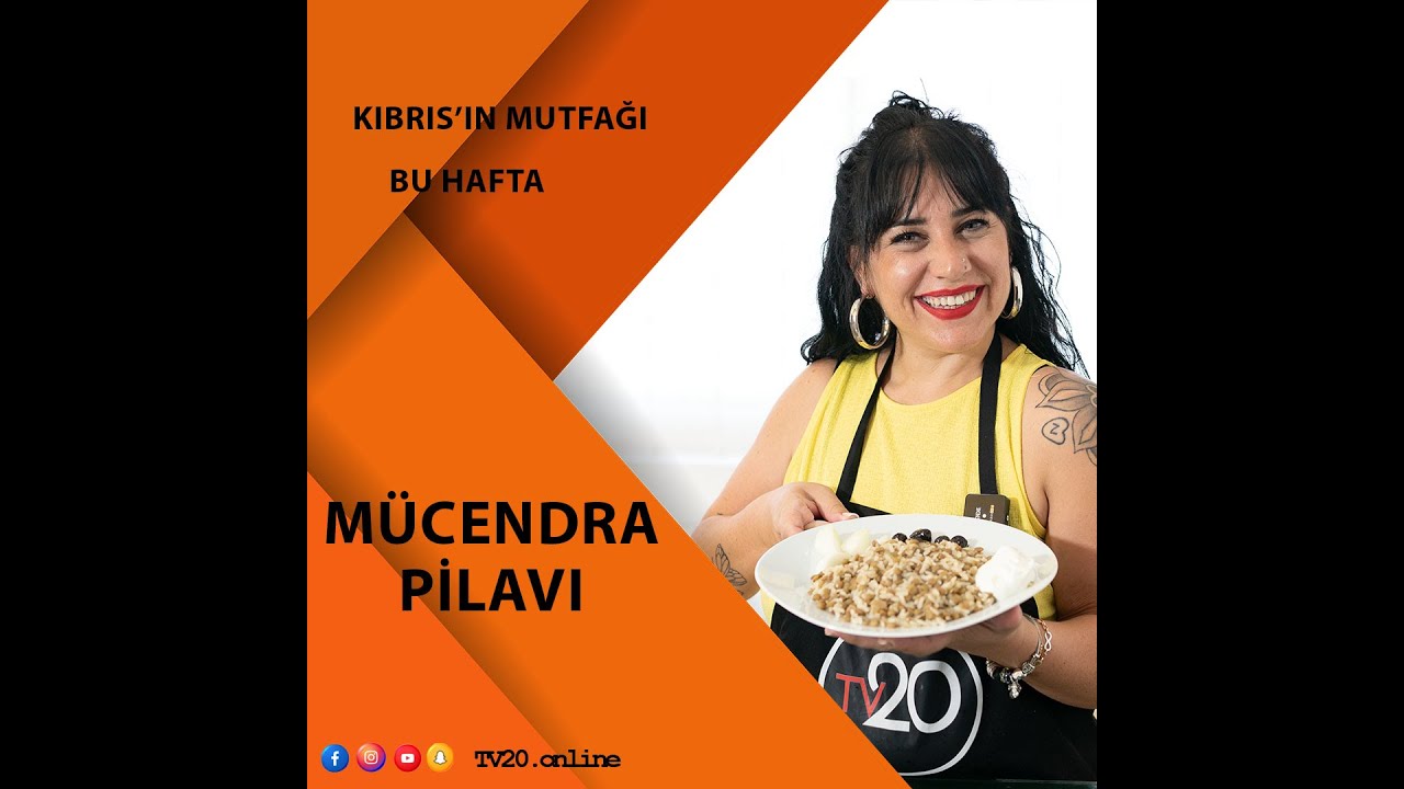 KIBRIS'IN MUTFAĞI'NDA BU HAFTA ''M&Uuml;CENDRA PİLAVI