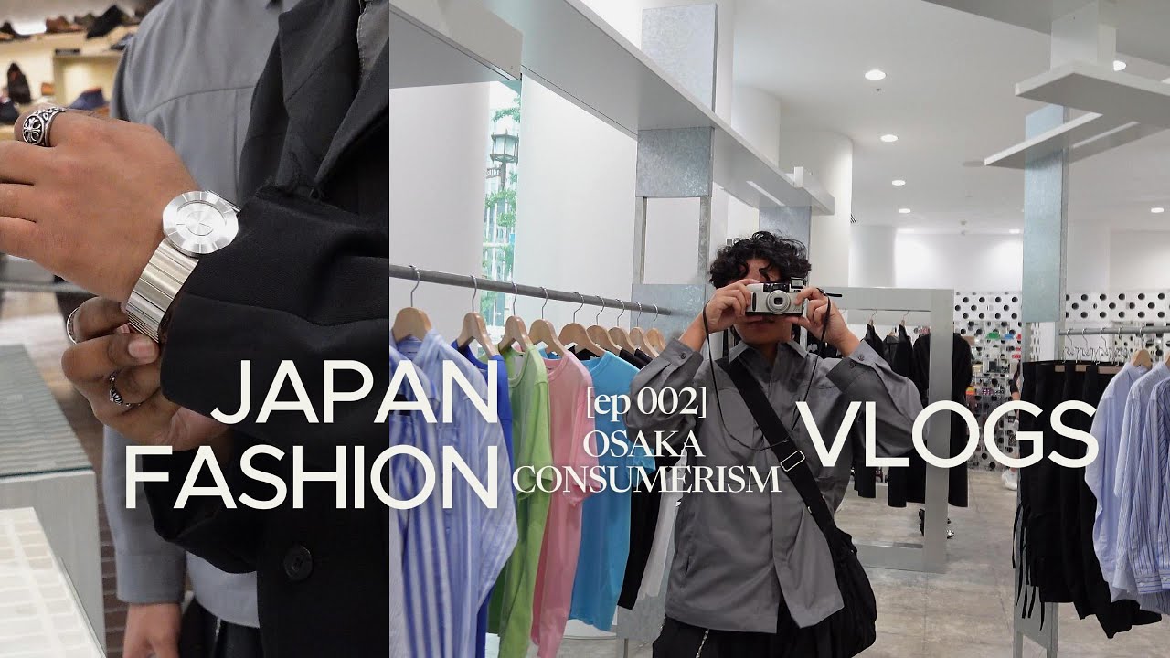 Extreme Osaka Consumerism, Japan Fashion Vlog #2(Issey, Undercover, Kapital, CDG, Sacai, Raf, Rick)