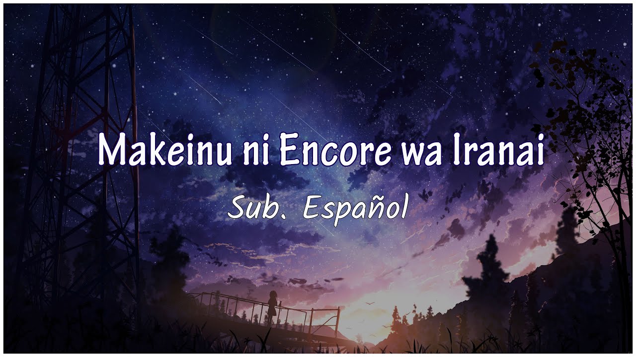 【Yorushika】Makeinu ni Encore wa Iranai [Sub. Español/English]