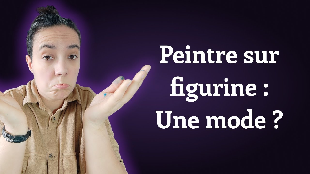 Peintre sur figurines : Une mode ? [ Podcast ]