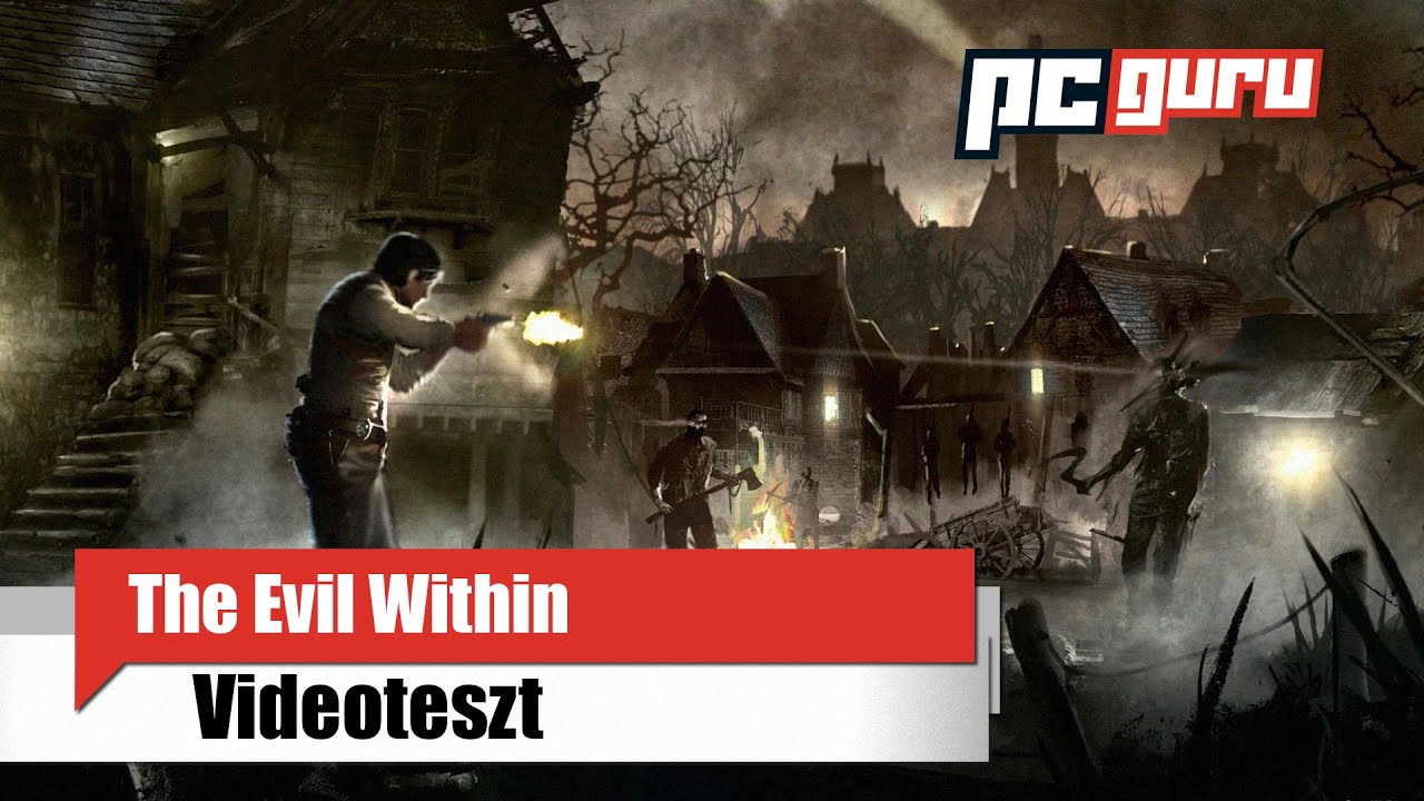 The Evil Within - Teszt / pcguru.hu
