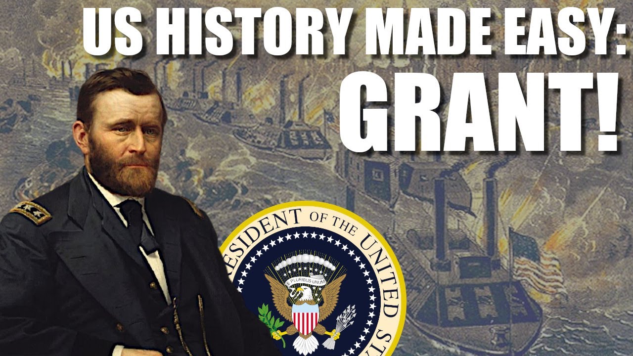 US History Made Easy - Grant!