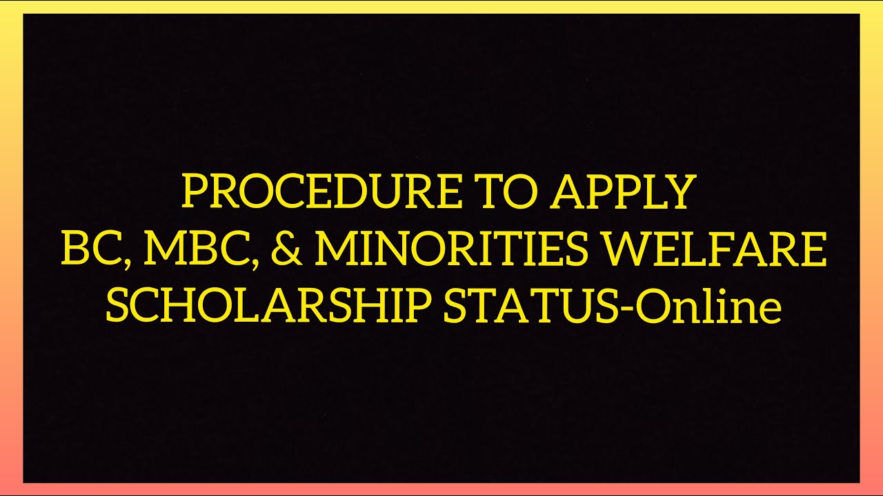 Procedure to apply BC, MBC and Minorities Welfare Scholarship Status - Online| Tamil Nadu