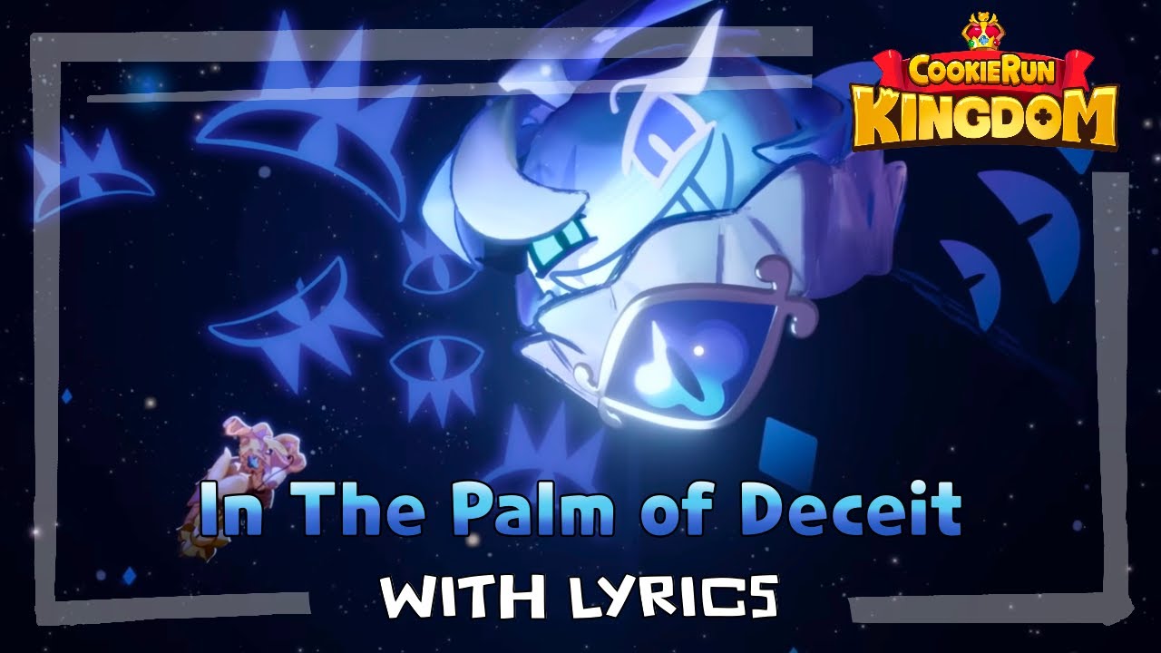 In The Palm of Deceit WITH LYRICS - Cookie Run: Kingdom Cover