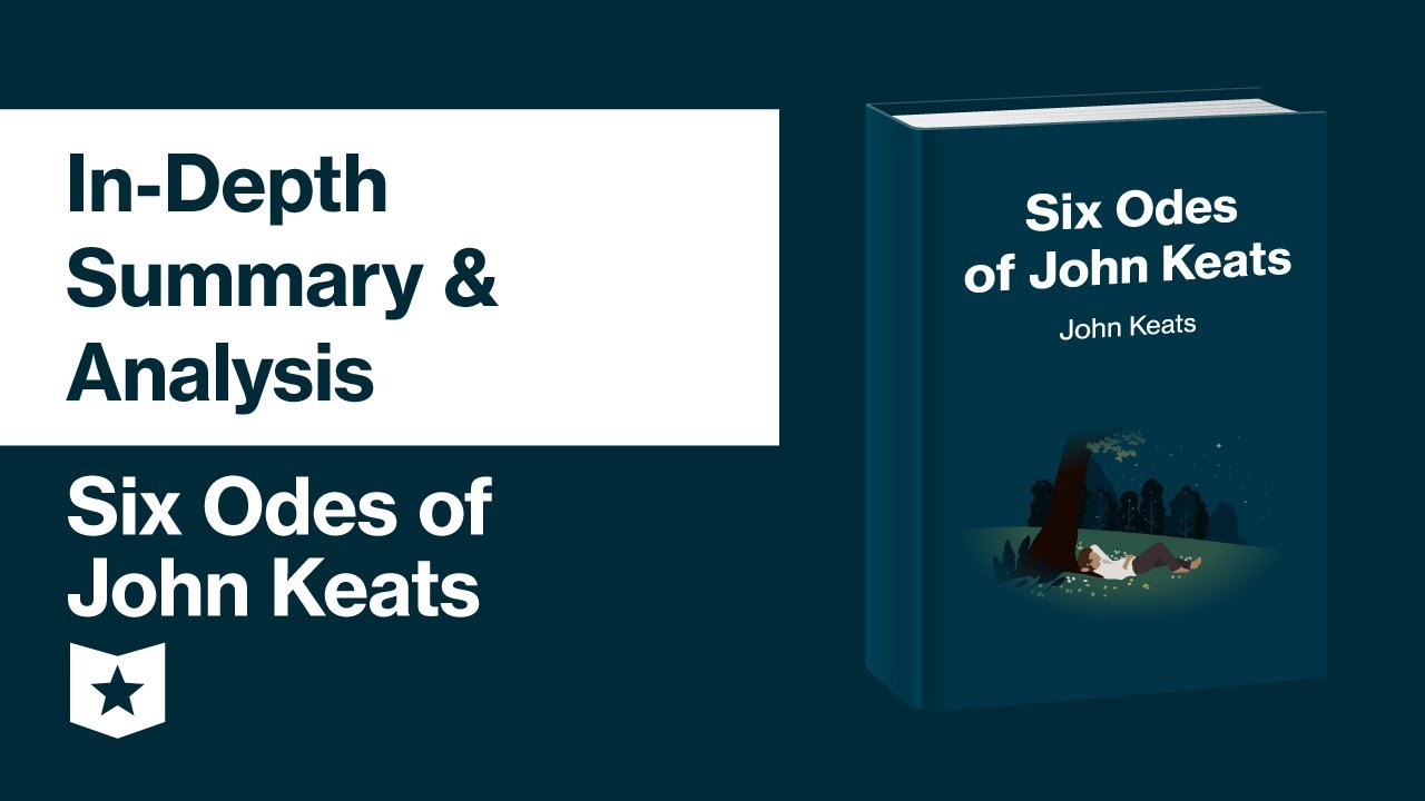 Six Odes of John Keats | In-Depth Summary & Analysis