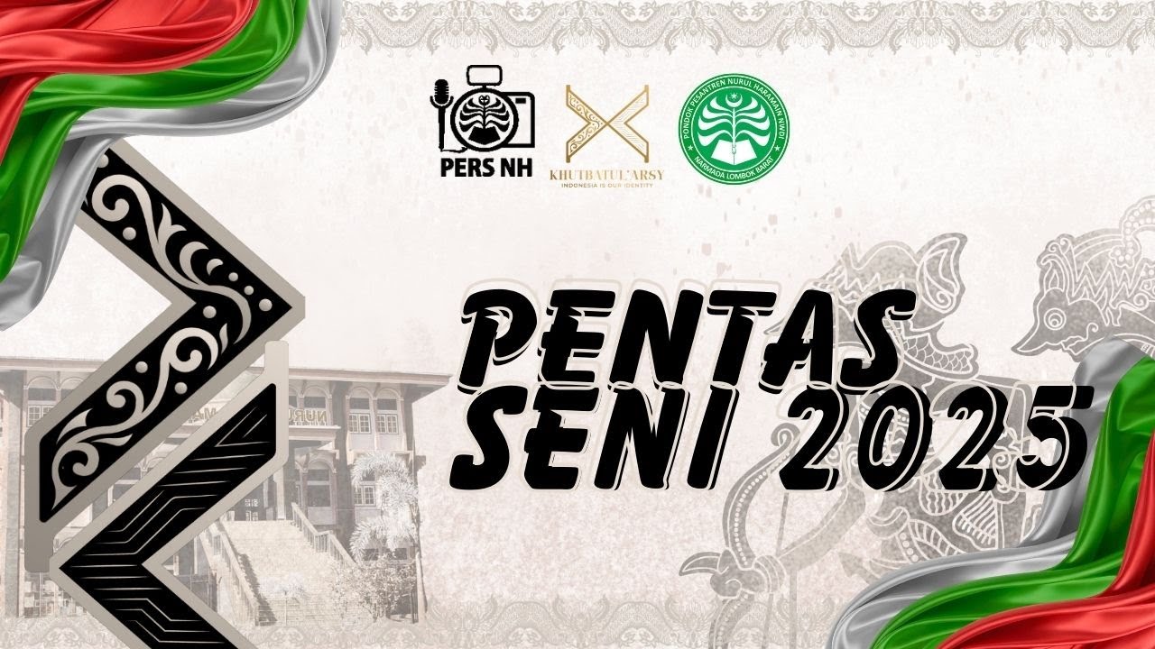 🔴 LIVE | PENTAS SENI NURUL HARAMAIN PUTRI NWDI NARMADA 2025