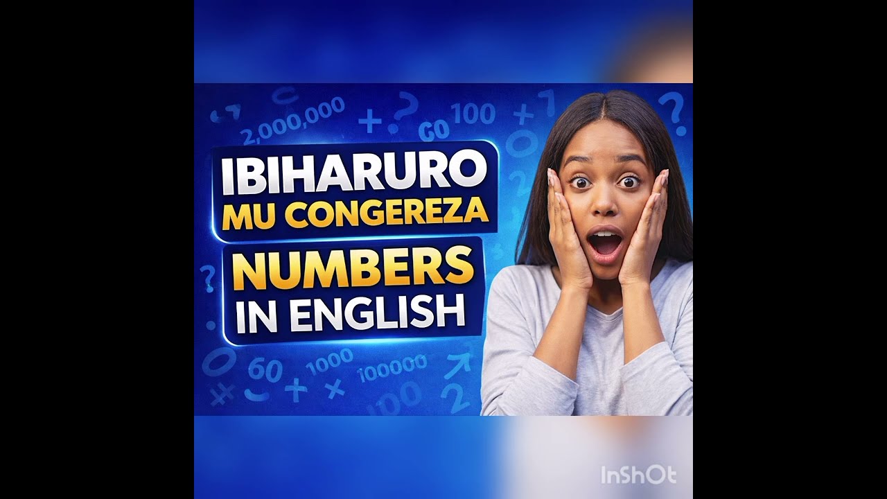 GUHARURA AMAHERA MU #CONGEREZA😱😱 Count in English. Iga Icongereza!!