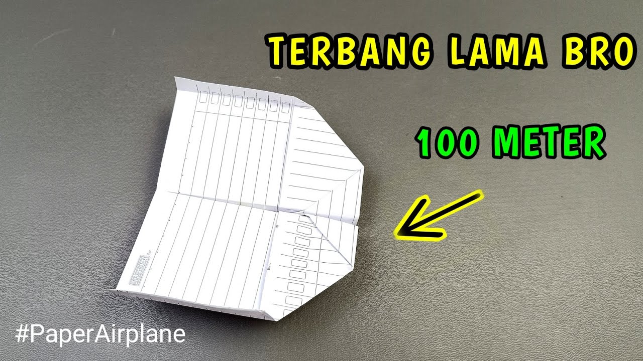 Cara Membuat Pesawat Dari Kertas Terbang Lama ,Jauh Dan Tinggi - Paper Plane