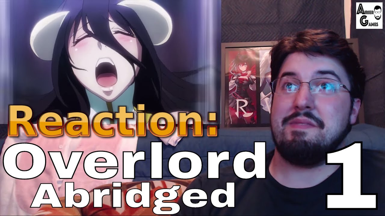 Overlord Abridged Ep.1: Реакция #AirierReacts