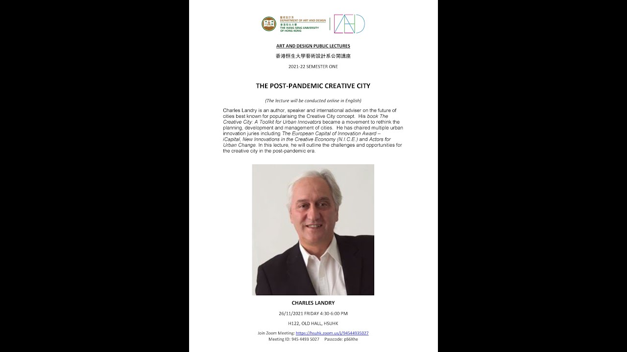 Art and Design Public Lecture: 'THE POST-PANDEMIC CREATIVE CITY' by Charles Landry
