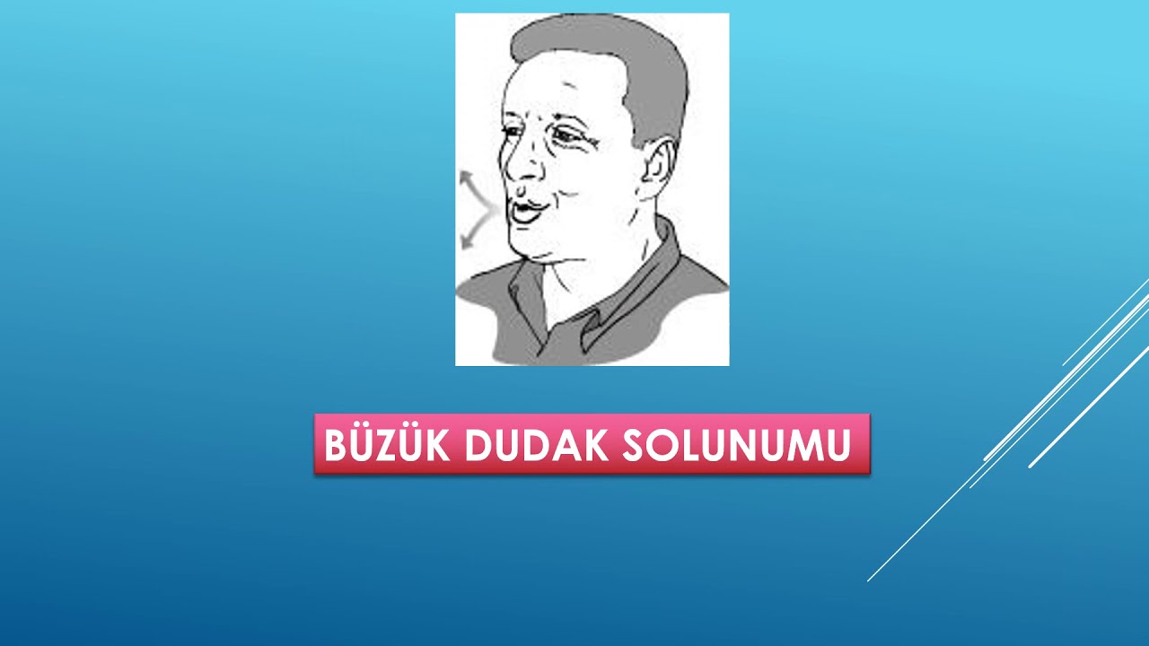 Büzük Dudak Solunumu 3