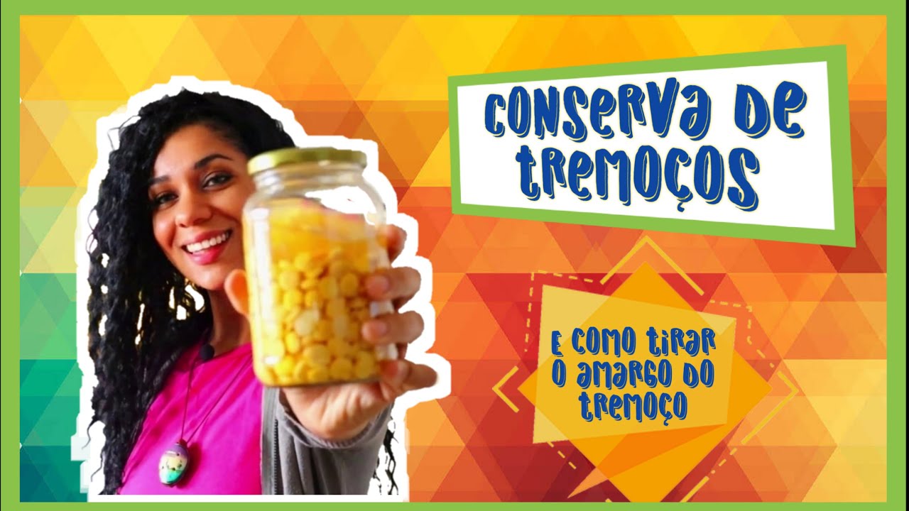 COMO FAZER TREMOÇO EM CONSERVA